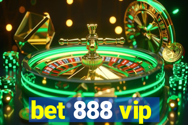 bet 888 vip